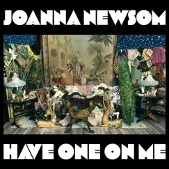 Have One On Me by Joanna Newsom album reviews, ratings, credits