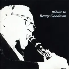 Tribute to Benny Goodman by Louise Tobin & Peanuts Hucko album reviews, ratings, credits