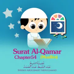 Surat Al-Qamar , Chapter 54,Muallim - EP by Sheikh Abdulbaset Abdulsamad album reviews, ratings, credits
