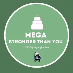 Mega Stronger Than You (Undertale Parody) [feat. Gymleadercheren] Song Lyrics