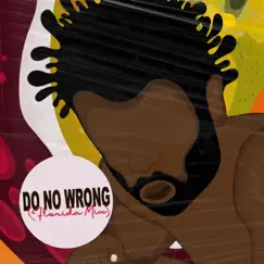 Do No Wrong (Florida Mix) Song Lyrics