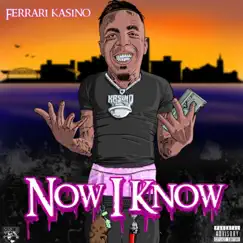 Now I Know (Edit) - Single by Ferrari COX Kasino album reviews, ratings, credits