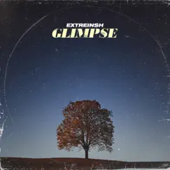 Glimpse - Single by Extreinsh album reviews, ratings, credits