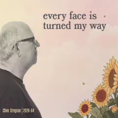 Every Face is Turned My Way by Clive Gregson album reviews, ratings, credits