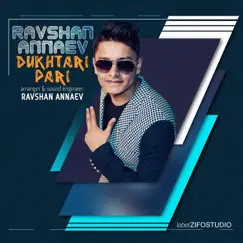 Dukhtari Pari - Single by Ravshan Annaev album reviews, ratings, credits