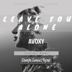 Leave You Alone (feat. Junior Paes) Song Lyrics