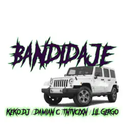 Bandidaje (feat. Keko Dj, Tntvcixn & Lil Gergo) Song Lyrics
