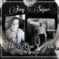 Un Abrazo y un Beso - Single by Javy Sniper album reviews, ratings, credits
