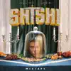 SHISHI Mixtape album lyrics, reviews, download