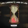 Life Lessons & Less of Life - EP album lyrics, reviews, download