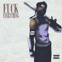 F**k Everything by Mr.Sisco album reviews, ratings, credits