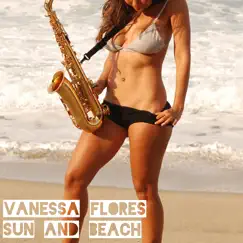 Sun and Beach - Single by Vanessa Flores album reviews, ratings, credits