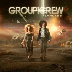 Fearless by Group 1 Crew album reviews, ratings, credits