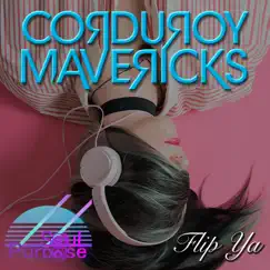 Flip You - EP by Corduroy Mavericks album reviews, ratings, credits