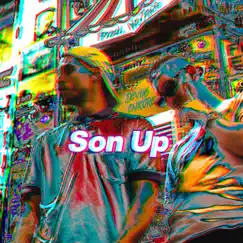 Son Up (feat. Enkore the Artist) Song Lyrics