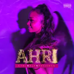 Ctrl + Atl + Patience - Single by Ahri album reviews, ratings, credits