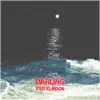 Darling - Single album lyrics, reviews, download
