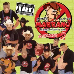 Episodio 2 by Grupo Marrano album reviews, ratings, credits