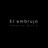El embrujo - Single album lyrics, reviews, download