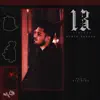 Thirteen (feat. Byg Byrd) - Single album lyrics, reviews, download