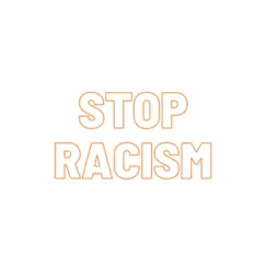 Stop Racism - Single by Ariyona Febly album reviews, ratings, credits