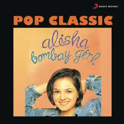 Bombay Girl by Alisha Chinai album reviews, ratings, credits
