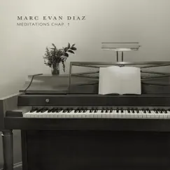 Meditations Chapter 1 - EP by Marc Evan Diaz album reviews, ratings, credits