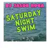 Saturday Night Swim - Single album lyrics, reviews, download