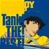 Cowboy Bebop Tank! The! Best! album lyrics, reviews, download