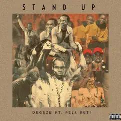 Stand Up (feat. fela kuti) - Single by Degeze album reviews, ratings, credits