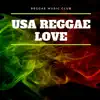USA Reggae Love album lyrics, reviews, download
