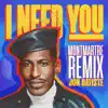 I NEED YOU (Montmartre Remix) - Single album lyrics, reviews, download