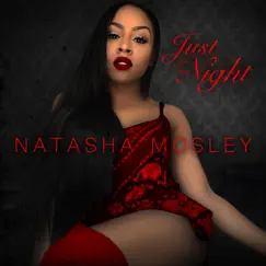 Just for the Night - Single by Natasha Mosley album reviews, ratings, credits