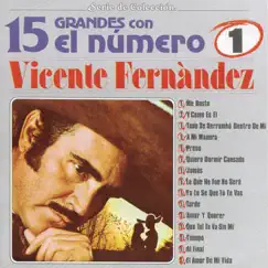 15 Grandes Con el Número Uno: Vicente Fernández by Vicente Fernández album reviews, ratings, credits