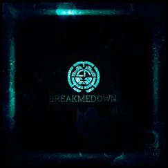 Break Me Down - Single by Local Remedy album reviews, ratings, credits