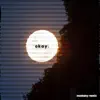 okay. (Montany Remix) - Single album lyrics, reviews, download