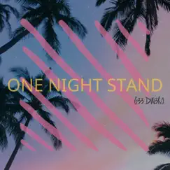 One Night Stand - Single by G-Dinero album reviews, ratings, credits