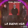 La Buena Vida (feat. Ivan Luna) song lyrics