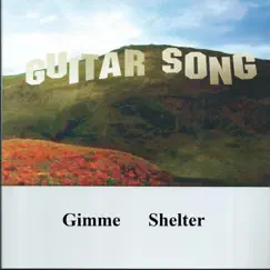 Gimme Shelter - Single by Guitar Song album reviews, ratings, credits
