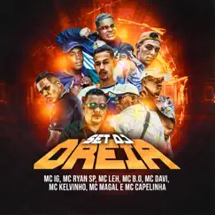 Set Dj Oreia - Single by DJ Oreia, MC Ryan SP, Mc Leh, MC Bo, Mc Kelvinho, MC Magal, Mc Capelinha, Mc Davi & Mc IG album reviews, ratings, credits