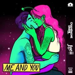 Me and You - Single by Champagne Drip & Luci album reviews, ratings, credits