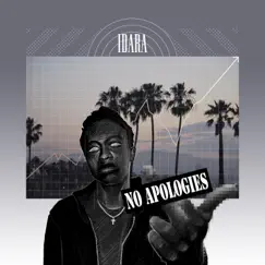 No Apologies - Single by Idara album reviews, ratings, credits