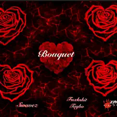 Bouquet a Roses (feat. Taybo) - Single by Swavez album reviews, ratings, credits