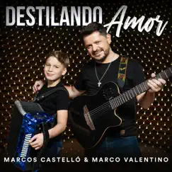 Destilando Amor - Single by Marcos Castelló Kaniche & Marco Valentino album reviews, ratings, credits