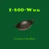 1-800-Wok (feat. Cloudie) - Single album lyrics, reviews, download