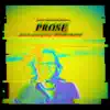 Prose - Single album lyrics, reviews, download