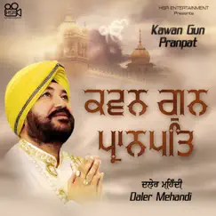 Kawan Gun Pranpat - Single by Daler Mehndi album reviews, ratings, credits