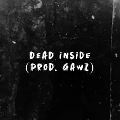 Dead Inside - Single by BNVLNT album reviews, ratings, credits