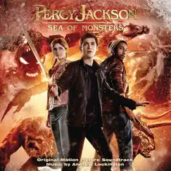 Percy Jackson: Sea of Monsters (Original Motion Picture Soundtrack) by Andrew Lockington album reviews, ratings, credits