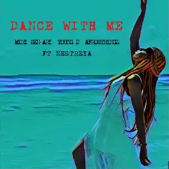 Dance With Me (feat. NESTREYA) - Single by Afrostringz, Miri Ben-Ari & Young D album reviews, ratings, credits